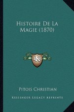 Histoire de La Magie (1870)