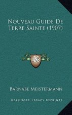Nouveau Guide de Terre Sainte (1907)
