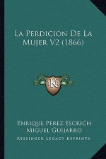 La Perdicion de La Mujer V2 (1866)