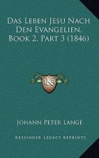 Das Leben Jesu Nach Den Evangelien, Book 2, Part 3 (1846)