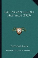 Das Evangelium Des Matthaus (1903)
