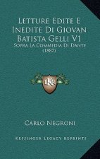 Letture Edite E Inedite Di Giovan Batista Gelli V1: Sopra La Commedia Di Dante (1887)