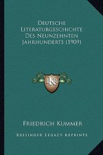 Deutsche Literaturgeschichte Des Neunzehnten Jahrhunderts (1909)