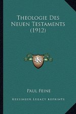 Theologie Des Neuen Testaments (1912)