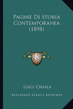 Pagine Di Storia Contemporanea (1898)
