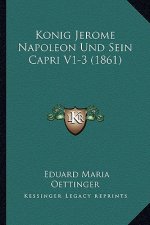 Konig Jerome Napoleon Und Sein Capri V1-3 (1861)