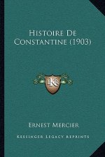 Histoire De Constantine (1903)