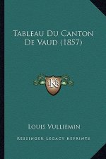 Tableau Du Canton De Vaud (1857)