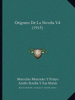 Origenes De La Novela V4 (1915)