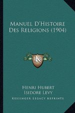 Manuel D'Histoire Des Religions (1904)