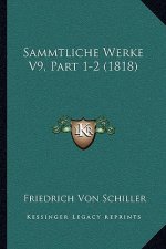 Sammtliche Werke V9, Part 1-2 (1818)