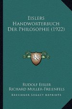 Eislers Handworterbuch Der Philosophie (1922)