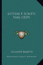 Lettere E Scritti Varj (1839)