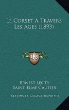 Le Corset A Travers Les Ages (1893)