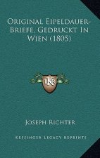 Original Eipeldauer-Briefe, Gedruckt In Wien (1805)