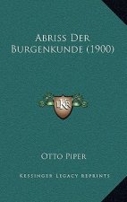 Abriss Der Burgenkunde (1900)
