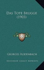 Das Tote Brugge (1903)