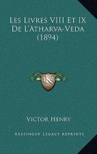 Les Livres VIII Et IX de L'Atharva-Veda (1894)