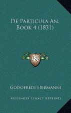De Particula An, Book 4 (1831)