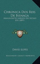 Chronica DOS Reis de Bisnaga: Manuscripto Inedito Do Seculo XVI (1897)