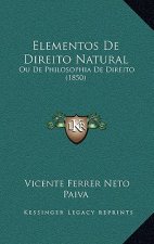 Elementos de Direito Natural: Ou de Philosophia de Direito (1850)