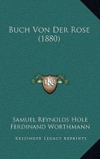 Buch Von Der Rose (1880)
