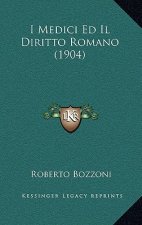I Medici Ed Il Diritto Romano (1904)