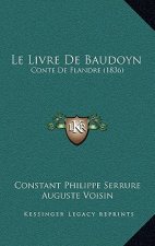 Le Livre De Baudoyn: Conte De Flandre (1836)
