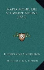 Maria Monk, Die Schwarze Nonne (1852)