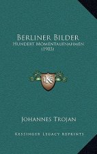 Berliner Bilder: Hundert Momentaufnahmen (1903)