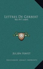 Lettres De Gerbert: 983-997 (1889)