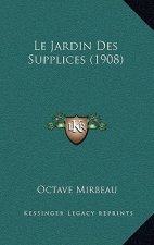 Le Jardin Des Supplices (1908)