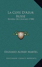La Cote D'Azur Russe: Riviera Du Caucase (1908)
