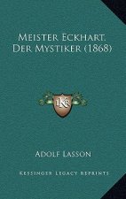 Meister Eckhart, Der Mystiker (1868)