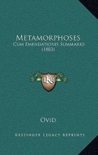Metamorphoses: Cum Emendationis Summario (1883)