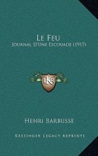 Le Feu: Journal D'Une Escouade (1917)
