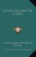 Lettres de Saint Pie V (1827)