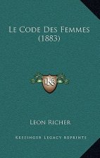Le Code Des Femmes (1883)