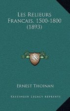 Les Relieurs Francais, 1500-1800 (1893)