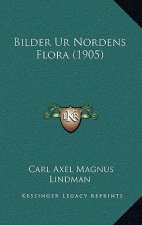 Bilder Ur Nordens Flora (1905)