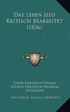 Das Leben Jesu Kritisch Bearbeitet (1836)