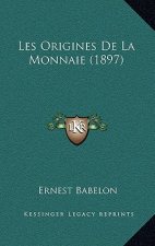 Les Origines de La Monnaie (1897)