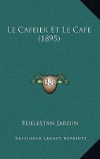 Le Cafeier Et Le Cafe (1895)