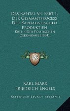 Das Kapital V3, Part 1, Der Gesammtprocess Der Kapitalistischen Produktien: Kritik Der Politischen Oekonomie (1894)