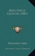 Mon Oncle Celestin (1881)