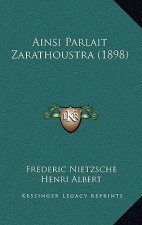 Ainsi Parlait Zarathoustra (1898)