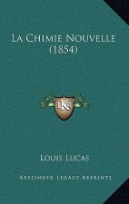 La Chimie Nouvelle (1854)