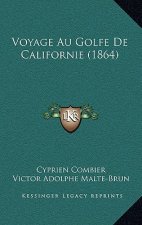 Voyage Au Golfe de Californie (1864)