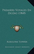 Premiers Voyages En Zigzag (1868)
