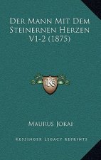 Der Mann Mit Dem Steinernen Herzen V1-2 (1875)